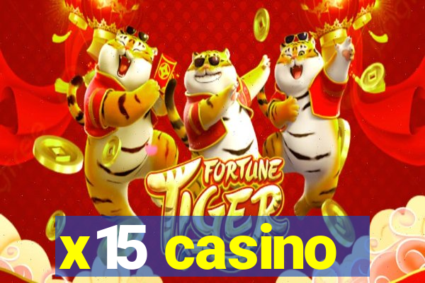 x15 casino